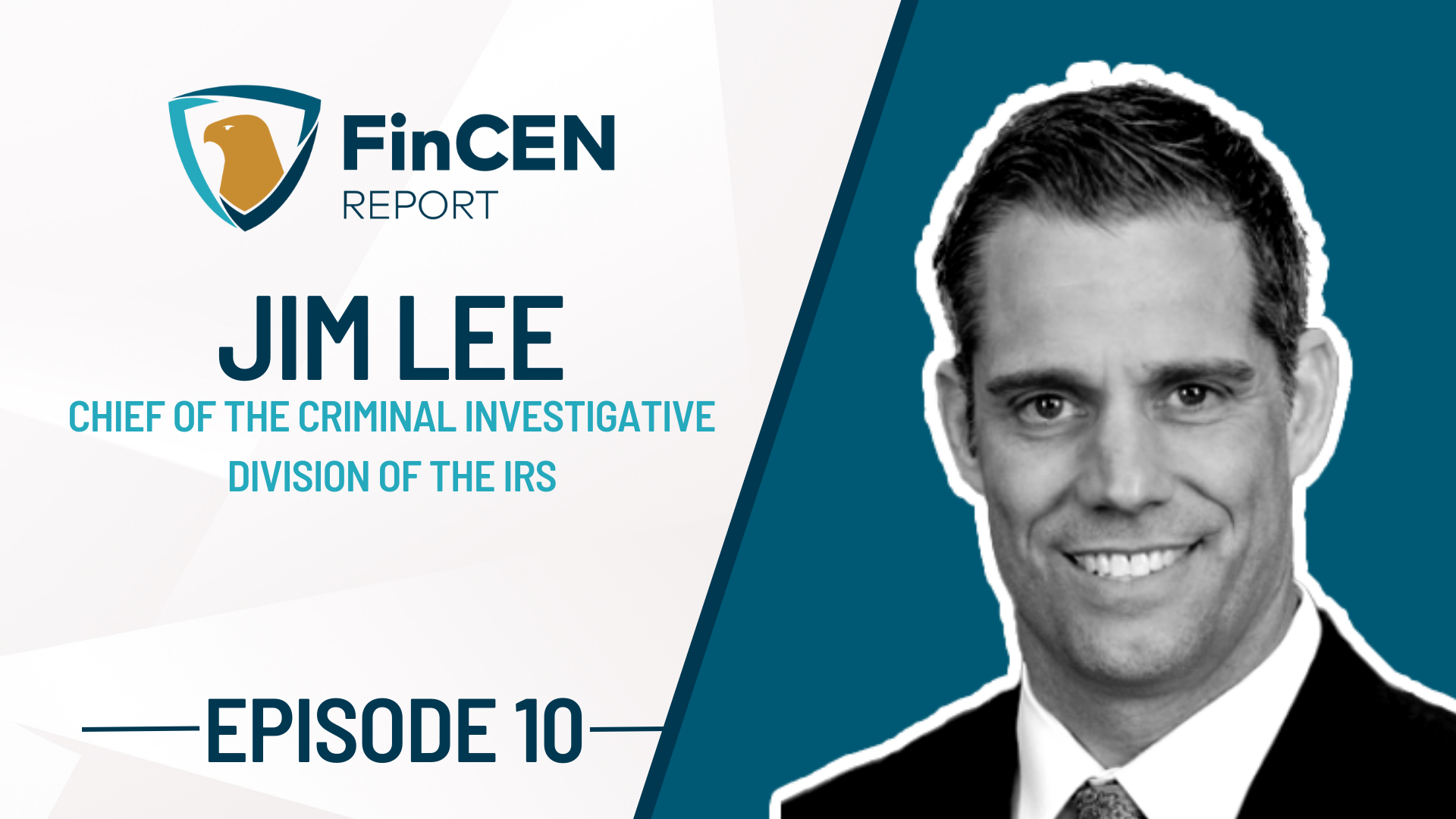 Blog cover image of Jim Lee featured on the FinCEN REPORT podcast.