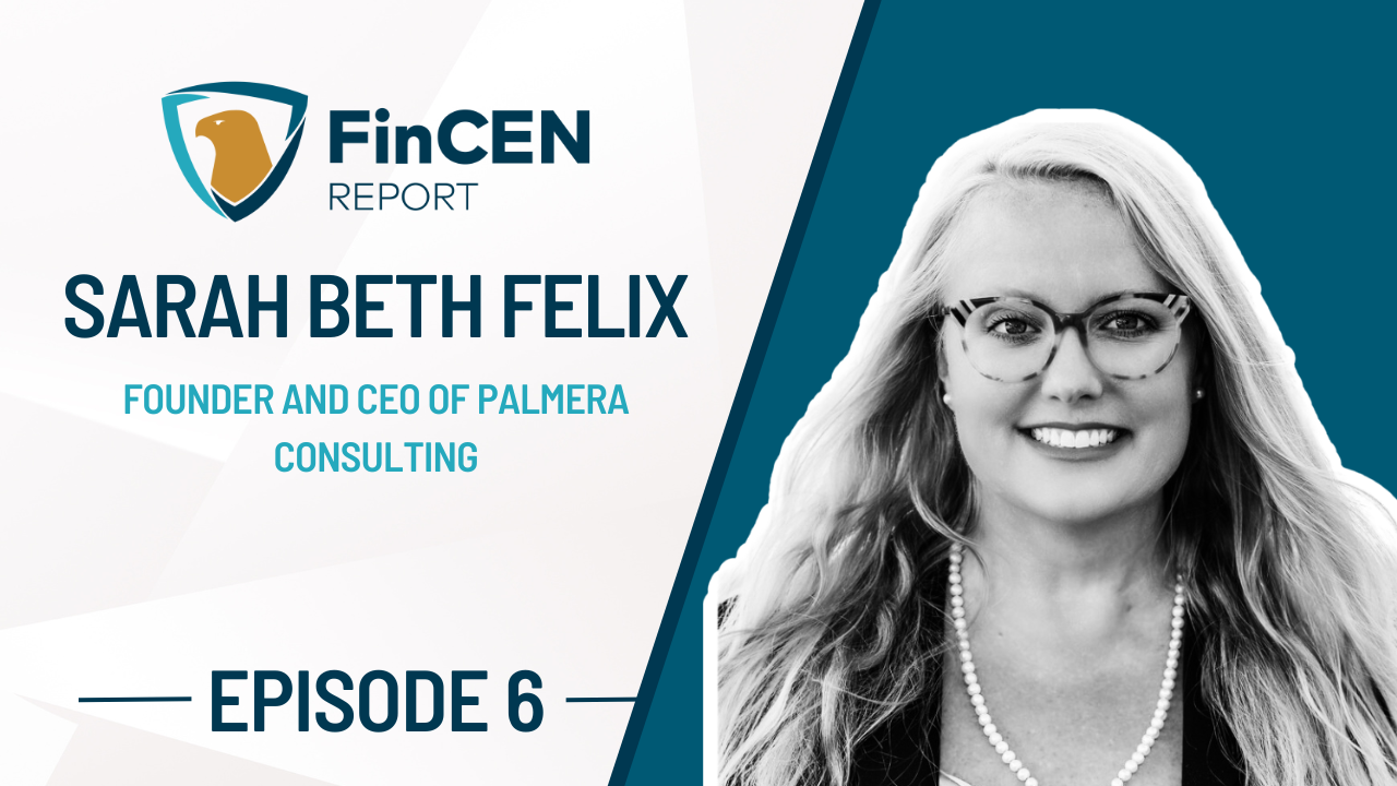 Image of Sarah Beth Felix featured on the FinCEN REPORT podcast.
